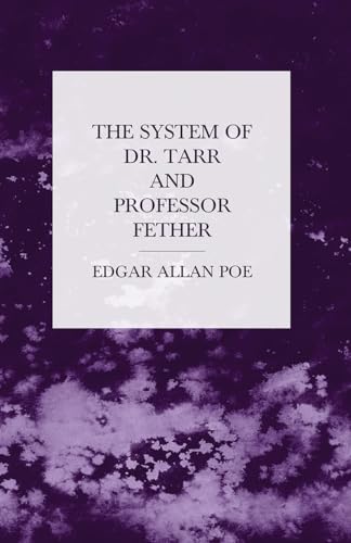 The System of Dr. Tarr and Professor Fether von Read Books